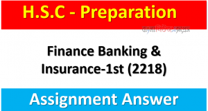 Finance Banking & Insurance-1st (2218) Assignment Answer