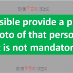 If possible provide a picture or photo of that person but it is not mandatory 8 If possible provide a picture or photo of that person but it is not mandatory