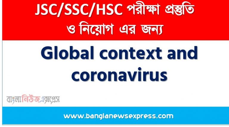 Write a paragraph on ‘Global context and coronavirus’, Short Paragraph on Global context and coronavirus, Write a composition on ‘Global context and coronavirus’, Short composition on Global context and coronavirus, Global context and coronavirus