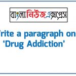 Write a paragraph on ‘Drug Addiction’, Short Paragraph on Drug Addiction, Write a composition on ‘Drug Addiction’, Short composition on Drug Addiction, Drug Addiction 3 Write a paragraph on ‘Drug Addiction’, Short Paragraph on Drug Addiction, Write a composition on ‘Drug Addiction’, Short composition on Drug Addiction, Drug Addiction