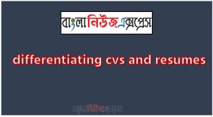 differentiating cvs and resumes,Learners will be able to write CVs and resumes,The Difference Between a Resume and a Curriculum Vitae, Resume vs. Curriculum Vitae: Differences, Definitions and Tips,Resume vs. Curriculum Vitae: What’s the Difference?