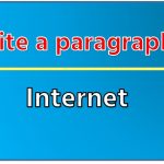 Write a paragraph on ‘Internet’, Short Paragraph on Internet, New Paragraph on ‘Internet’, Short New Paragraph on Internet